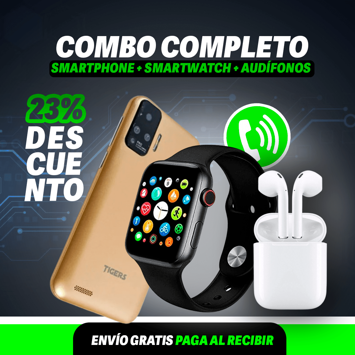 Combo Completo - Smartphone + Smartwatch + Audífonos [PAGO AL RECIBIR]